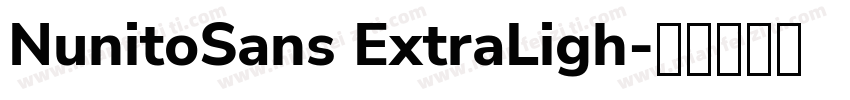 NunitoSans ExtraLigh字体转换